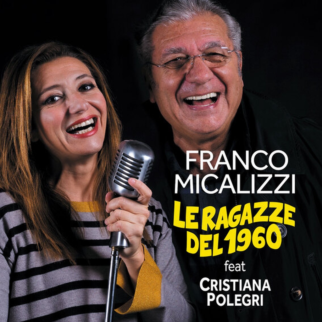 Franco Micalizzi - Le ragazze del 1960 ft. Cristiana Polegri
