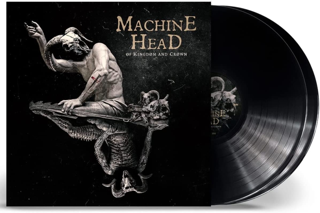Machine Head - Of Kingdom And Crown (2 LP)