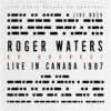 Roger Waters - Au Quebec! Live In Canada 1987)