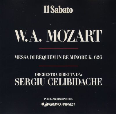 Amadeus Wolfgang Mozart - Messa di Requiem in Re Min k 626