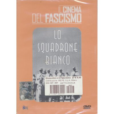 Il Cinema del Fascismo - Lo squadrone bianco