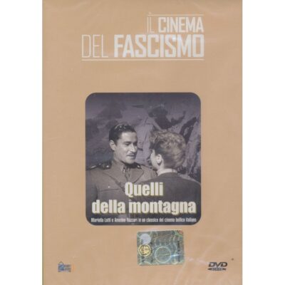 Il Cinema del Fascismo - Quelli della montagna