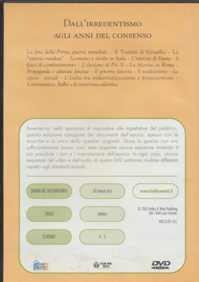 Mussolini e il Fascismo - Dall'irridentismo agli anni del consenso