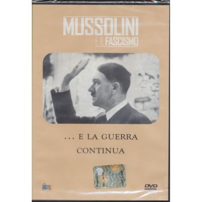 Mussolini e il Fascismo - ...E la guerra continua