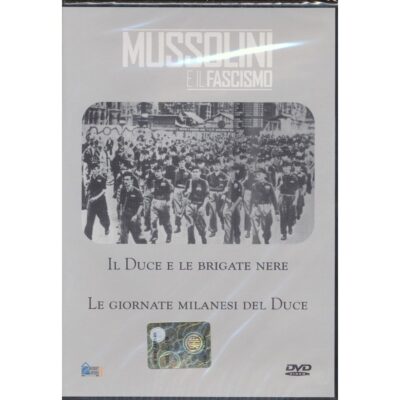 Mussolini e il Fascismo - Il Duce e le Brigate Nere