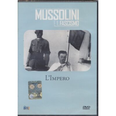 Mussolini e il Fascismo - L'Impero