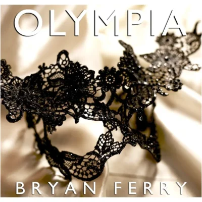 Bryan Ferry - Olympia